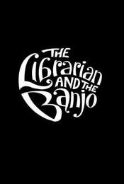 The Librarian and The Banjo