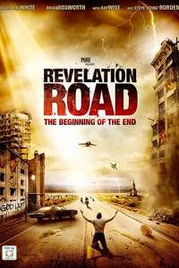 Revelation Road: The Beginning of the End - Poster