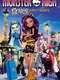 Monster High: Scaris City of Frights