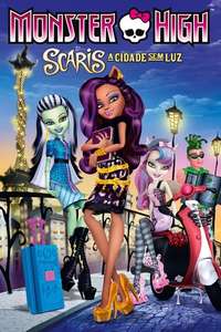 Monster High: Scaris City of Frights - Poster