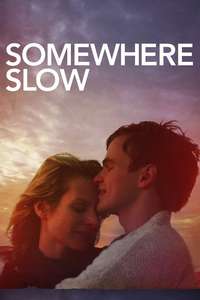 Somewhere Slow - Poster