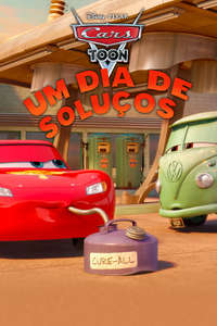 Cars Toons: Tales from Radiator Springs - Hiccups - Posters