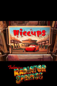 Cars Toons: Tales from Radiator Springs - Hiccups - Posters