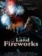 In The Land Of Fireworks
