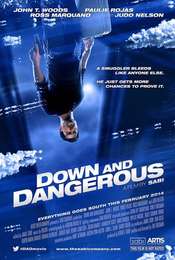 Down and Dangerous