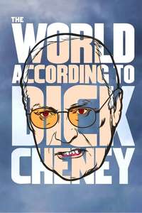 The World According to Dick Cheney - Poster