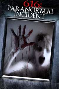 616: Paranormal Incident - Poster