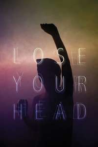 Lose Your Head - Poster