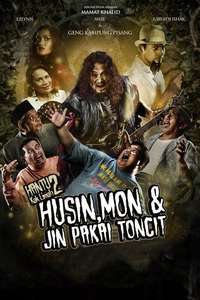 Hantu Kak Limah 2: Husin  Mon Dan Jin Pakai Toncit - Poster