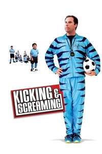 Kicking & Screaming - Poster