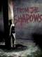 From the Shadows
