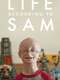 Life According to Sam