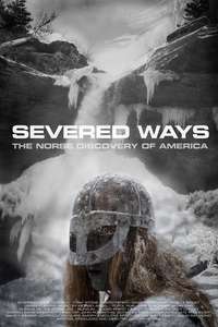 Severed Ways: The Norse Discovery of America - Poster