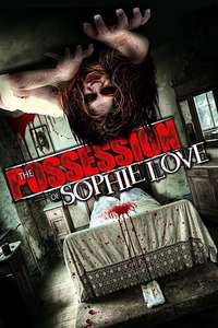 The Possession of Sophie Love - Poster
