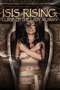 Isis Rising: Curse of the Lady Mummy - Poster