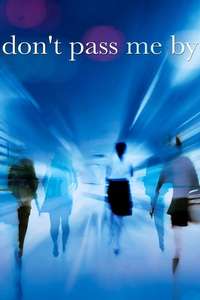 Don't Pass Me By - Poster