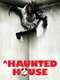 A Haunted House