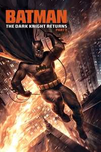 Batman: The Dark Knight Returns  Part 2 - Poster