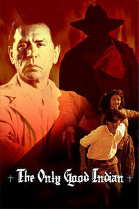 The Only Good Indian - Poster