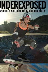 Underexposed: A Women's Skateboarding Documentary - Poster