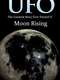 UFO: The Greatest Story Ever Denied II - Moon Rising