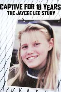 Captive for 18 Years: The Jaycee Lee Story - Poster