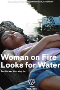 Woman on Fire Looks for Water - Poster