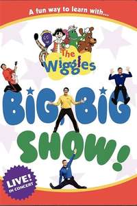 The Wiggles - Big  Big Show! - Poster