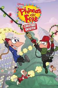 Phineas and Ferb Christmas Vacation! - Poster