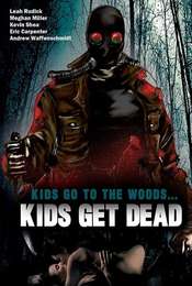 Kids Go to the Woods... Kids Get Dead