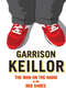 Garrison Keillor: The Man on the Radio in the Red Shoes