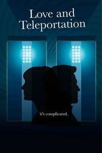 Love & Teleportation - Poster