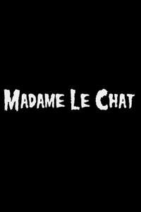 Madame Le Chat - Poster