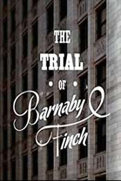 The Trial of Barnaby Finch