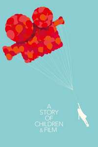 A Story of Children and Film - Poster