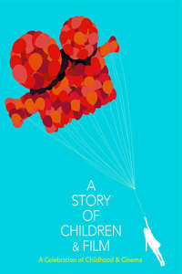 A Story of Children and Film - Poster