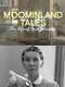 Moominland Tales: The Life of Tove Jansson
