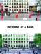 Incident by a Bank