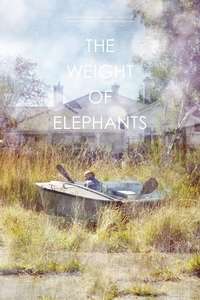 The Weight of Elephants - Poster