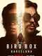 Bird Box Barcelona