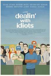 Dealin' with Idiots