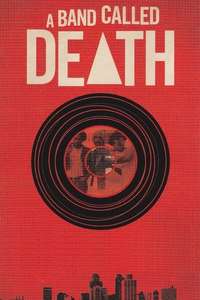A Band Called Death - Poster