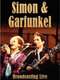 Simon & Garfunkel Broadcasting Live