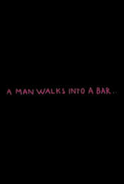 A Man Walks into a Bar