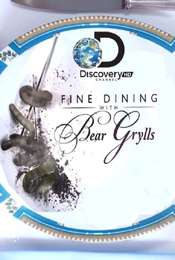 Fine Dining With Bear Grylls