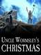 Uncle Wormsley's Christmas