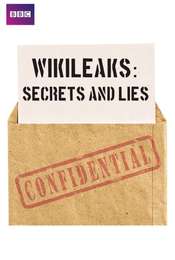 Wikileaks: Secrets & Lies