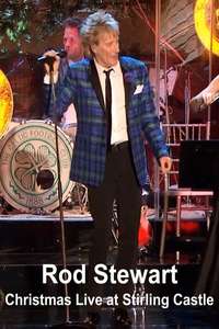 Rod Stewart – Christmas Live at Stirling Castle - Poster