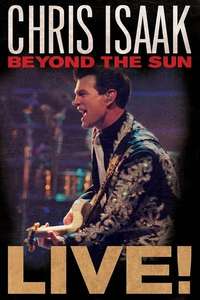 Chris Isaak: Beyond The Sun Live - Poster