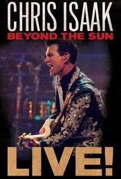 Chris Isaak: Beyond The Sun Live